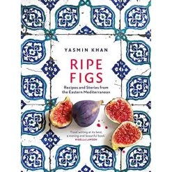Bloomsbury Cookbooks Ripe Figs Par Yasmin Khan