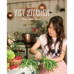 Absolute Press La Presse Absolue La Petite Cuisine Viet By Thuy Diem Pham Cookbooks