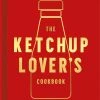 HarperCollins Le Livre De Cuisine De Ketchup Lover Par Heather Thomas -Sous Chef Boutique 9780008492359