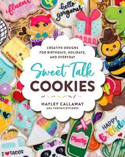 Harvard Common Press Sweet Talk Cookies Par Hayley Callaway