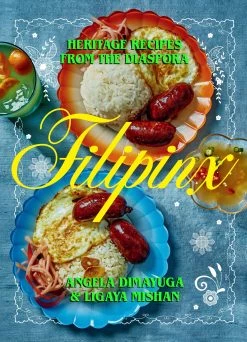 Abrams Filipinx Par Angela Dimayuga & Ligaya Mishan Cookbooks