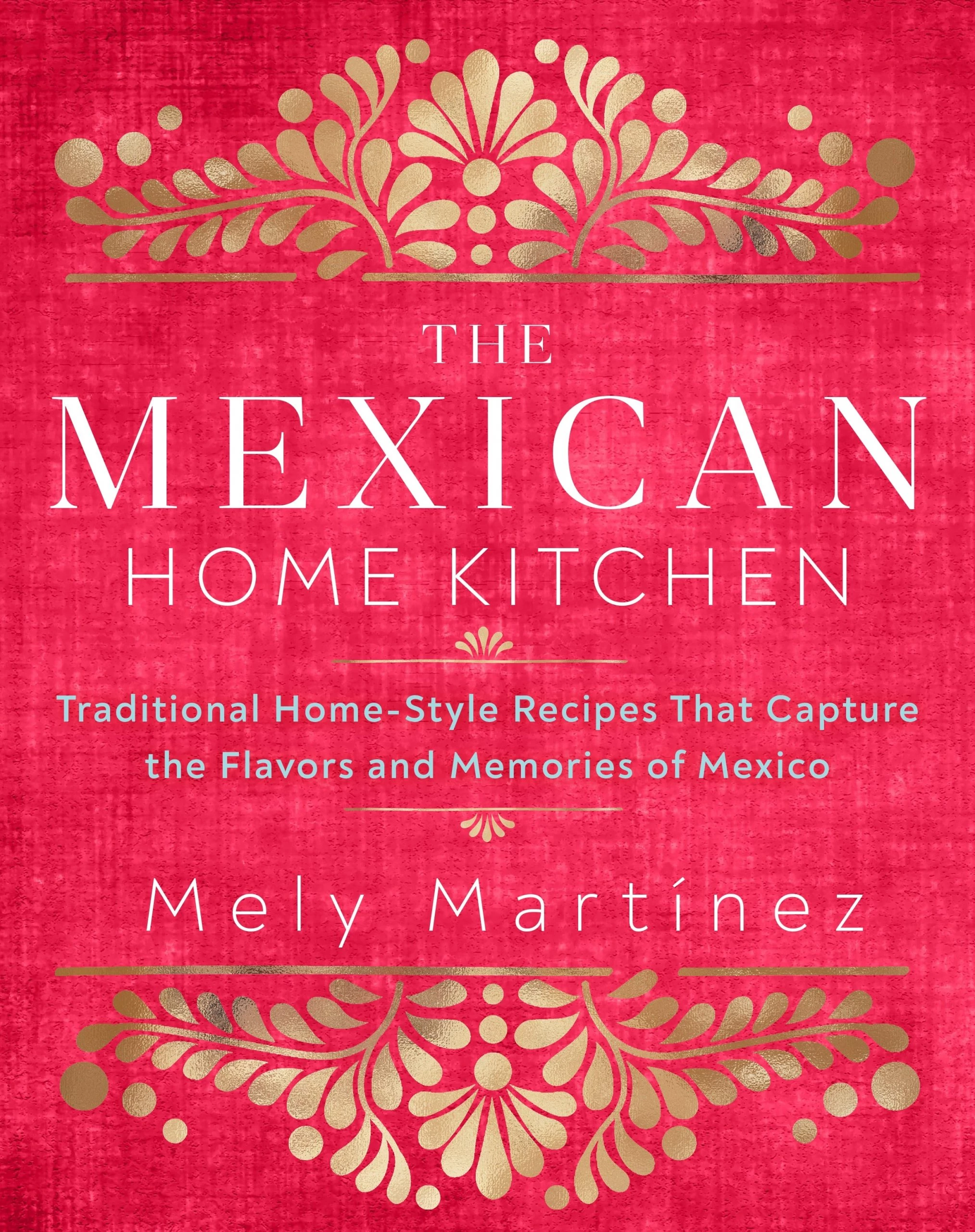 Rock Point Cookbooks The Mexicain Home Kitchen Par Mely Martinez 3 Rock Point Cookbooks The Mexicain Home Kitchen Par Mely Martinez