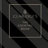Octopus Publishing Cookbooks Claridge's - Le Livre De Cocktails -Sous Chef Boutique 9781784728007 scaled 1