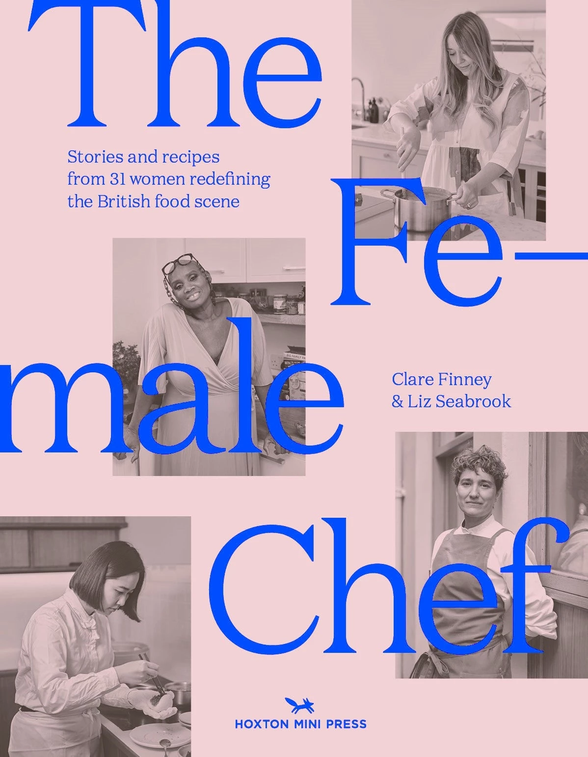 Hoxton Mini Presse Le Chef Féminin Par Clare Finney & Liz Seabrook 3 Hoxton Mini Presse Le Chef Féminin Par Clare Finney & Liz Seabrook