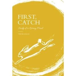Quadrille Publishing D'abord, Catch By Thom Eagle