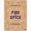 Watkins Media Cookbooks Fire & Spice Par John Gregory-Smith -Sous Chef Boutique CookbookProductImage 0030 fireandspice1