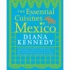 Random House Cuisines Essentielles Du Mexique Par Diana Kennedy