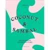 Bloomsbury Cookbooks Coconut & Sambal Par Lara Lee -Sous Chef Boutique GA0172