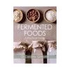 The Crowood Press Les Aliments Fermentés Crowood Press Par Caroline Gilmartin INSPIRATION SAISONNELLE -Sous Chef Boutique GA0216