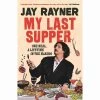 Guardian Faber Gardien Faber Ma Dernière Cène Par Jay Rayner -Sous Chef Boutique GA0219