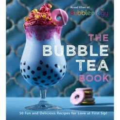 Ebury Cookbooks The Bubble Tea Book Par Assad Khan
