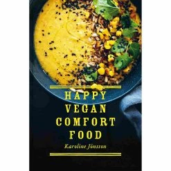 Pavilion Pavillon Happy Vegan Comfort Food Par Karoline Joensson Cookbooks